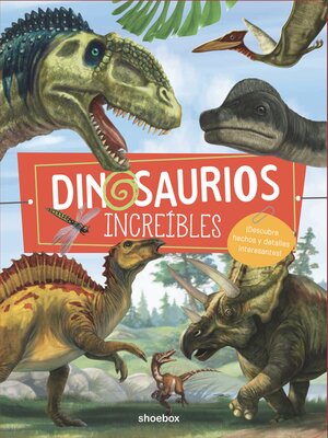 cover image of Dinosaurios Increíbles